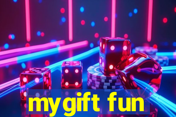 mygift fun